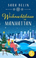 Cover: Weihnachtsk&uuml;sse in Manhattan - dp DIGITAL PUBLISHERS GmbH