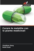 Cover: Curare le malattie con le piante medicinali - Edizioni Sapienza