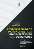Cover: Responsabilidade Patrimonial pelo Inadimplemento das Obriga&ccedil;&otilde;es - Editora Foco