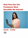 Cover: Guia Para Ser Um Freelancer Bem Sucedido Na Internet - Tektime