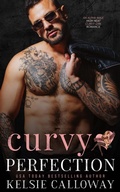 Cover: Curvy Perfection (Claiming Her Curves, #1) - Kelsie Calloway