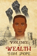 Cover: The Violence of Wealth (Violence of History, #3) - Violence of History