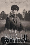 Cover: THE REICH MUTINY - LitPrime Solutions