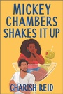 Cover: Mickey Chambers Shakes It Up - Canary Street Press