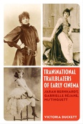 Cover: Transnational Trailblazers of Early Cinema - University of California Press