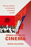 Cover: World Socialist Cinema - University of California Press