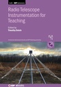 Cover: Radio Telescope Instrumentation for Teaching - Institute of Physics Publishing
