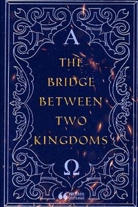 Enlarge image Cover: The Bridge Between Two Kingdoms - Lulu.com
