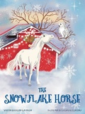 Cover: The Snowflake Horse - IngramSpark