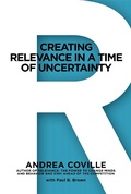 Cover: Creating Relevance in a Time of Uncertainty - Black Ink Press