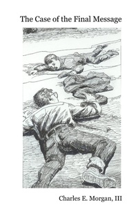 Abbildung von: The Case of the Final Message - Lulu.com