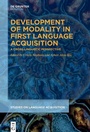 Cover: Development of Modality in First Language Acquisition - De Gruyter Mouton