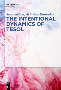 Enlarge image Cover: The Intentional Dynamics of TESOL - De Gruyter Mouton
