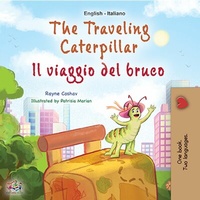 Abbildung von: The Traveling Caterpillar Il viaggio del bruco (English Italian Bilingual Collection) - KidKiddos Books Ltd.