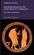 Cover: Queer Readings of the Centurion at Capernaum - Society of Biblical Literature