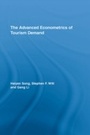 Cover: The Advanced Econometrics of Tourism Demand - Routledge