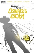 Cover: Regarding the Matter of Oswald's Body #5 - Boom Entertainment