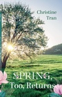 Cover: Spring, Too, Returns - Resource Publications (CA)