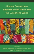 Cover: Literary Connections Between South Africa and the Lusophone World - Lexington Books