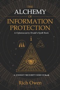 Cover: Alchemy of Information Protection - BOOKBABY