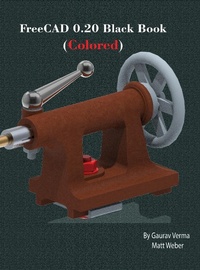 Abbildung von: FreeCAD 0.20 Black Book - CADCAMCAE Works