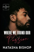 Cover: Where We Found Our Passion - Natasha Bishop