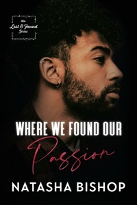 Enlarge image Cover: Where We Found Our Passion - Natasha Bishop