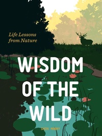 Enlarge image Cover: Wisdom of the Wild - Chronicle Books LLC