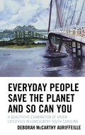 Cover: Everyday People Save the Planet and So Can You - Lexington Books