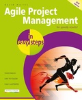 Cover: Agile Project Management in easy steps, 3rd edition - In Easy Steps Limited