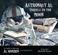 Cover: Astronaut Al Travels to the Moon - Bookpress Publishing