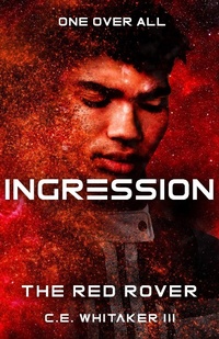 Enlarge image Cover: The Red Rover: Ingression (The Rover Series Universe, #9) - Darn Pretty Books