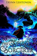 Cover: The Spirit Sorcerer - Erynn Lehtonen