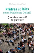 Cover: Pr&ecirc;tres et la&iuml;cs selon Madeleine Delbr&ecirc;l - Nouvelle Cit&eacute;