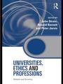 Cover: Universities, Ethics and Professions - Routledge