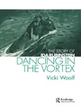 Cover: Dancing in the Vortex - Routledge