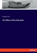 Cover: The Offices of the Holy Spirit - Hansebooks