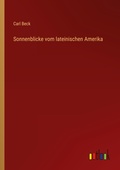 Cover: Sonnenblicke vom lateinischen Amerika - Outlook Verlag