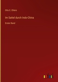 Cover: Im Sattel durch Indo-China - Outlook Verlag