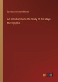 Cover: An Introduction to the Study of the Maya Hieroglyphs - Outlook Verlag