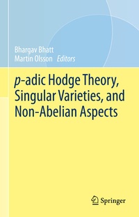 Abbildung von: p-adic Hodge Theory, Singular Varieties, and Non-Abelian Aspects - Springer