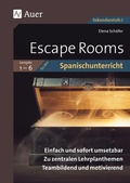 Cover: Escape Rooms f&uuml;r den Spanischunterricht Lj. 1-6 - Auer Verlag in der AAP Lehrerwelt GmbH