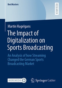 Abbildung von: The Impact of Digitalization on Sports Broadcasting - Springer Gabler
