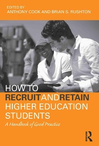 Enlarge image Cover: How to Recruit and Retain Higher Education Students - Routledge