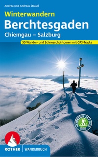 Abbildung von: Winterwandern Berchtesgaden - Chiemgau - Salzburg - Rother Bergverlag