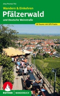Cover: ROTHER Wanderbuch Wandern & Einkehren Pf&auml;lzerwald und Deutsche Weinstra&szlig;e - Rother Bergverlag