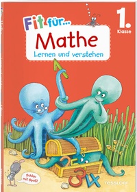 Abbildung von: Fit für Mathe 1. Klasse. Lernen und verstehen - Tessloff Verlag Ragnar Tessloff GmbH & Co. KG