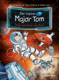 Cover: Der kleine Major Tom. Band 17. Rettungsmission zum Pluto - Tessloff Verlag Ragnar Tessloff GmbH & Co. KG