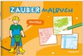 Cover: Zaubermalbuch. Baustelle - Tessloff Verlag Ragnar Tessloff GmbH & Co. KG