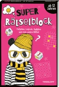 Cover: Super R&auml;tselblock ab 12 Jahren. Faltpl&auml;ne, Logicals, Sudokus und viele andere R&auml;tsel - Tessloff Verlag Ragnar Tessloff GmbH & Co. KG